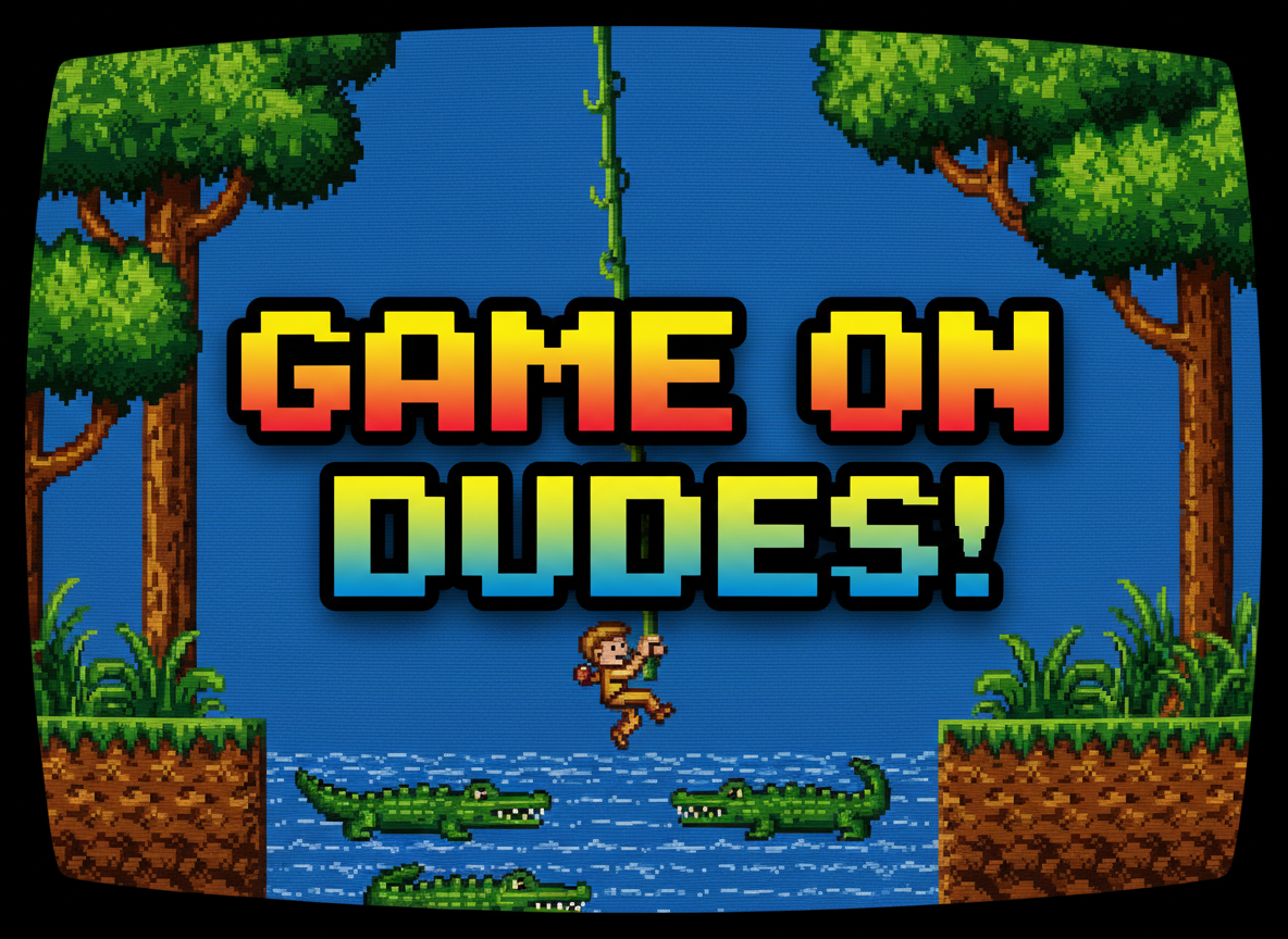 show the video game pitfall background with retro letters saying Game On Dudes! — Verified on EverVerify